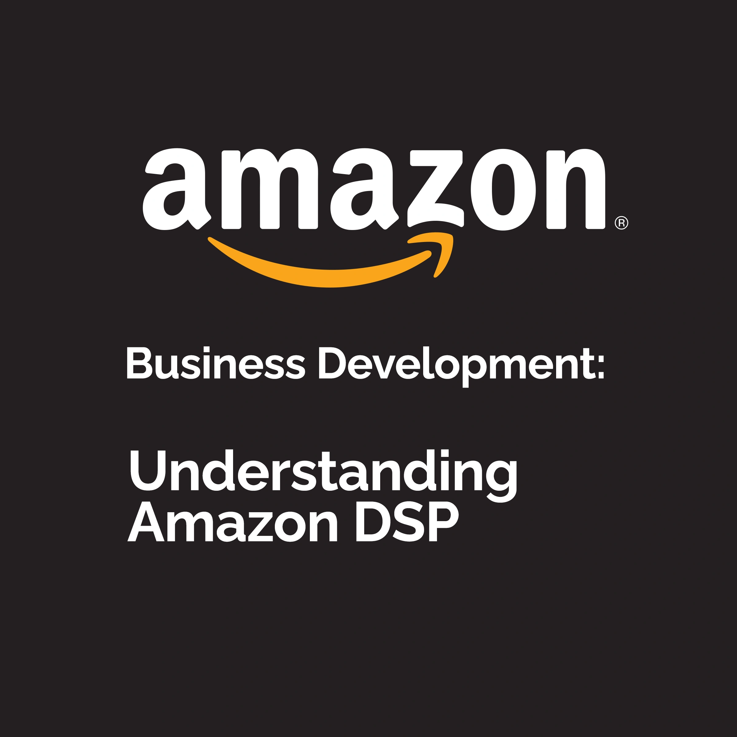 Why Supplement Brands Must Understand Amazon DSP for Long-Term Sales ...